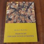 Praktický odchov včelích matiek - Mačička (SK)